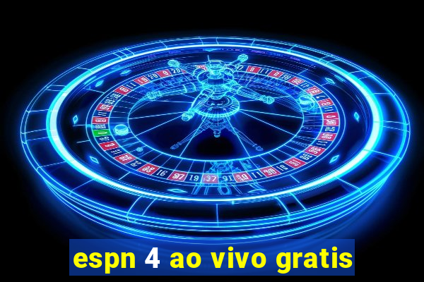 espn 4 ao vivo gratis